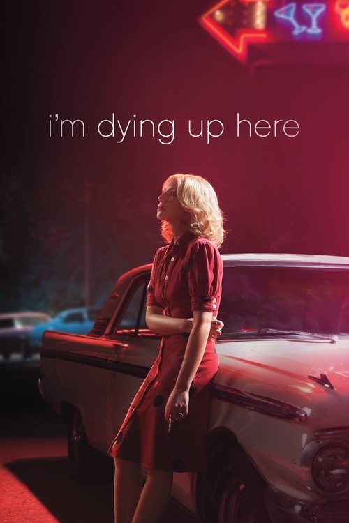 I'm Dying Up Here (TV Series)
