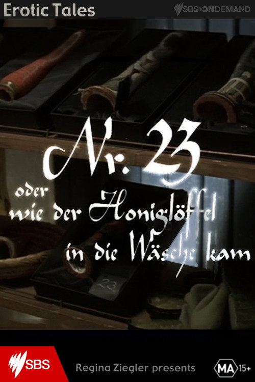 Nr. 23 oder wie der Honigloffel in die Wasche kam (2003)