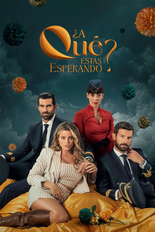 A qué estás esperando (TV Series)